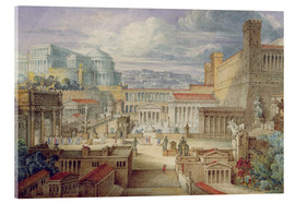 Acrylglasbild  Eine Szene aus dem Antiken Rom - Joseph Michael Gandy