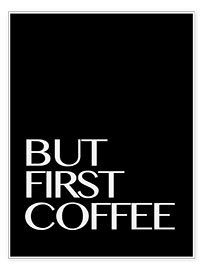 Wandbild  But First Coffee - Erstmal einen Kaffee III - Finlay and Noa